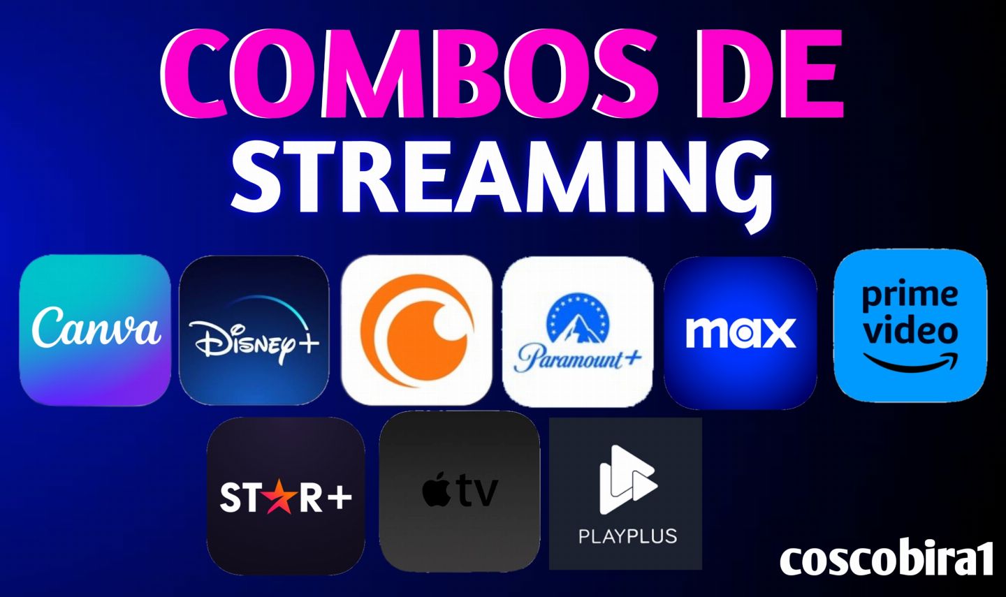 COMBO HBO MAX, DISNEY PLUS , CRUNCHYROLL, PRIME VIDEO, PARAMOUNT, PLAYPLUS